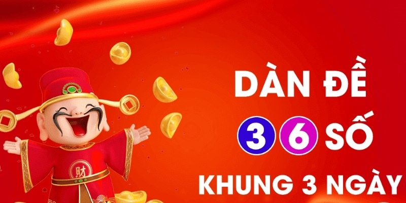 Dựa vào lô gan để tạo dàn đề 36 số