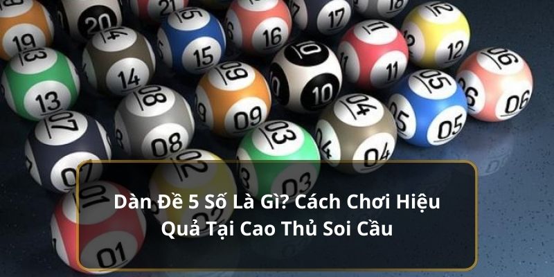 Dàn Đề 5 Số